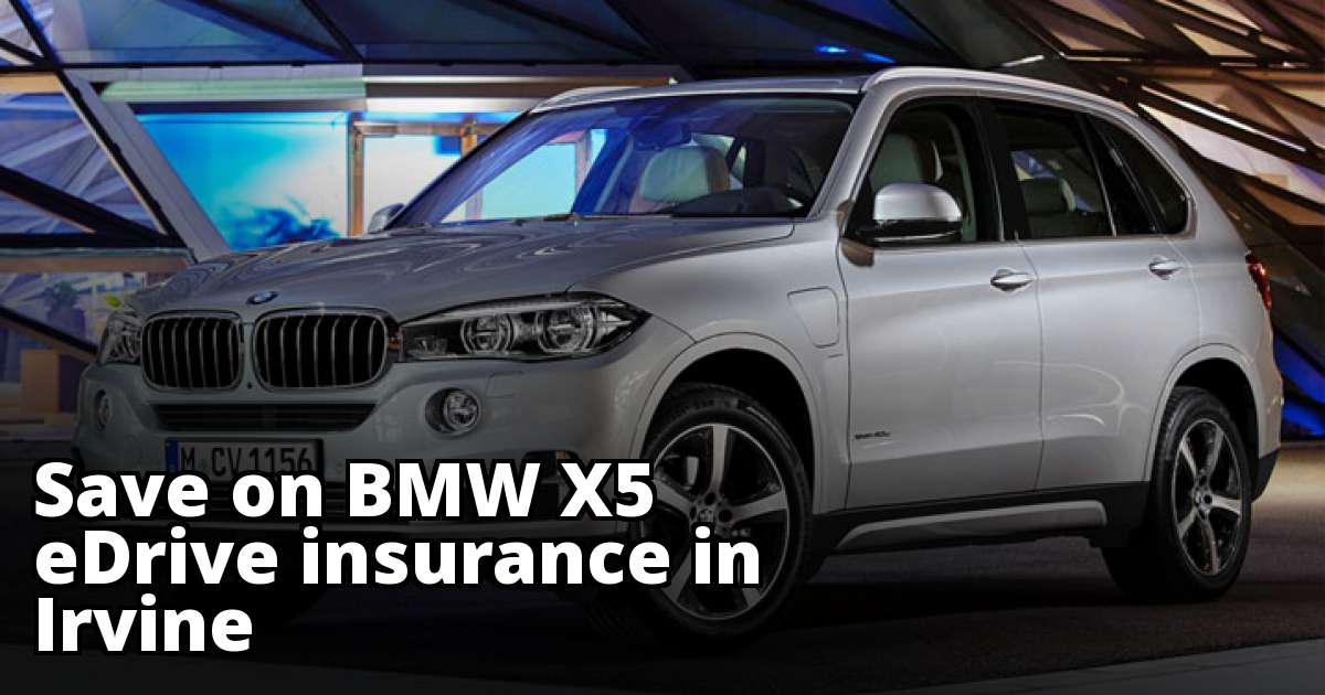 Affordable Insurance Quotes for a BMW X5 eDrive in Irvine ...